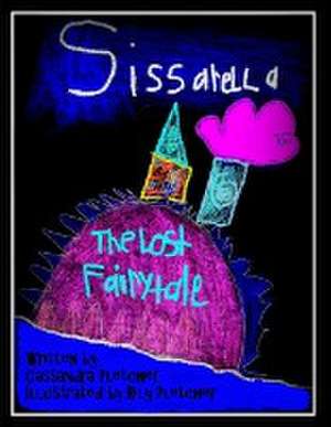 Sissarella: The Lost Fairytale de Cassandra Pletcher