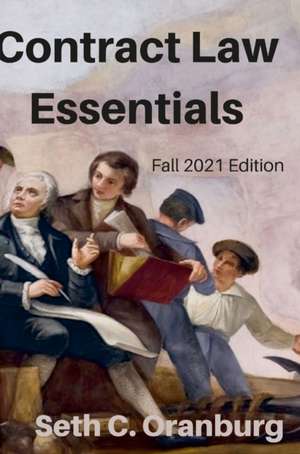 Contract Law Essentials de Seth Oranburg