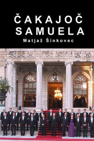 Cakajoc Samuela de Matjaz Sinkovec