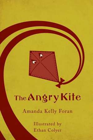 The Angry Kite de Amanda Foran