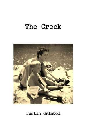 The Creek de Justin Grimbol