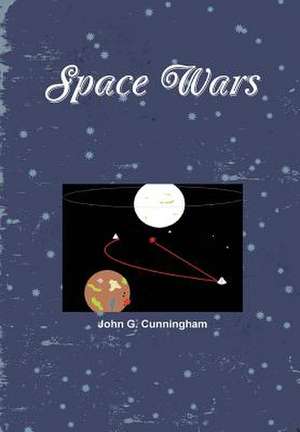 Space Wars de John G. Cunningham