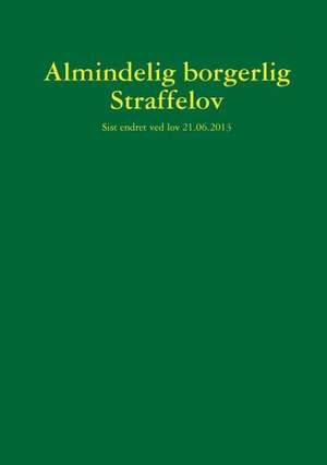Straffeloven 1902 de Stortinget Sist Endret 21 Juni 2013