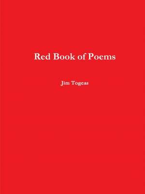 Red Book of Poems de James Togeas