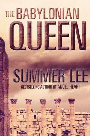 The Babylonian Queen de Summer Lee