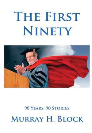 The First Ninety de Murray Block