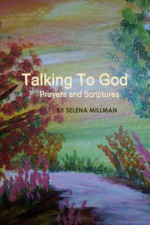 Talking to God de Selena Millman