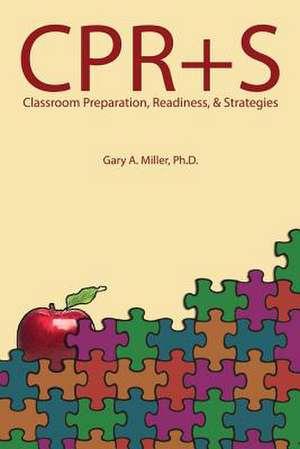 Classroom Preparation, Readiness, + Strategies de Ph. D. Gary a. Miller