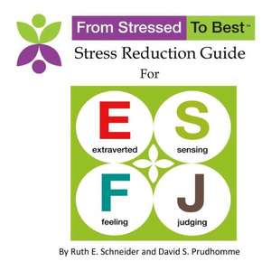 Esfj Stress Reduction Guide de David S. Prudhomme