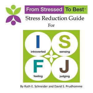 Isfj Stress Reduction Guide de David S. Prudhomme