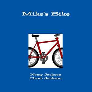 Mike's Bike de Nomy Jackson