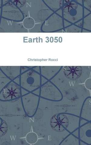 Earth 3050 de Christopher Rocci