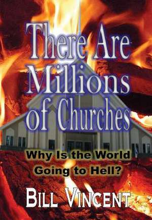 There Are Millions of Churches de Bill Vincent