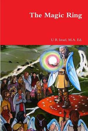 The Magic Ring de M. a. Ed U. R. Israel