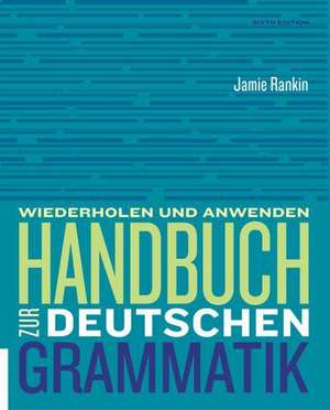 Handbuch Zur Deutschen Grammatik de Jamie Rankin