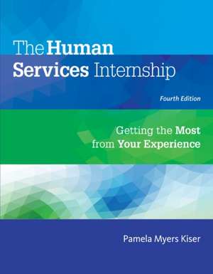 The Human Services Internship de Pamela Myers Kiser