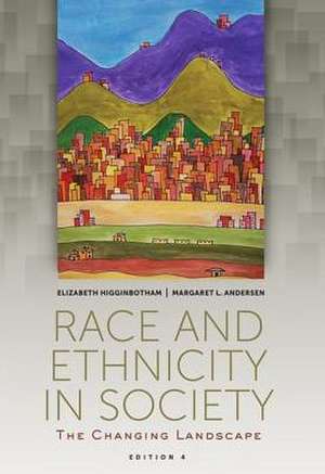 Race and Ethnicity in Society: The Changing Landscape de Elizabeth Higginbotham