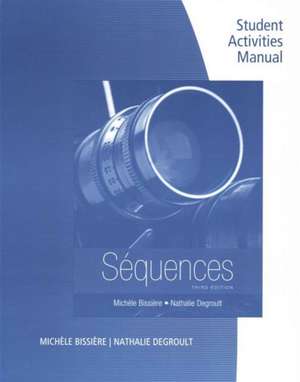 Student Activities Manual for Bissiere's Sequences de Michele Bissiere