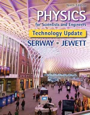 Physics for Scientists and Engineers, Technology Update de Raymond A. Serway