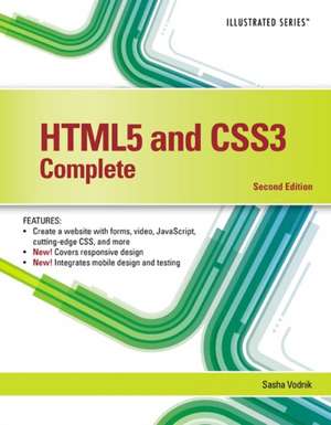 HTML5 and CSS3, Illustrated Complete de Sasha Vodnik