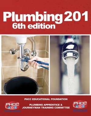 Plumbing 201 de PHCC Educational Foundation