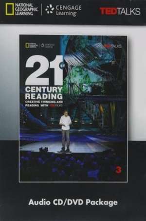 21st Century Reading DVD/CD Audio 3: Creative Thinking and Re de First Name Ted