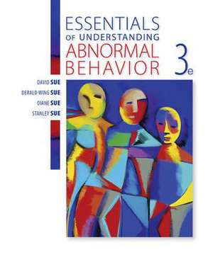 Essentials of Understanding Abnormal Behavior de David Sue