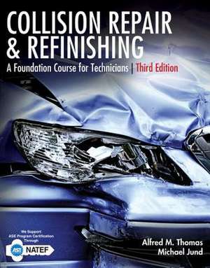 Collision Repair and Refinishing de Alfred Thomas