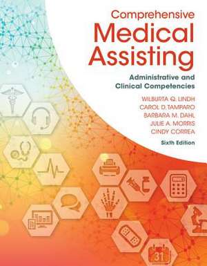 Comprehensive Medical Assisting de Wilburta Q Lindh