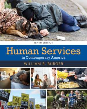 Human Services in Contemporary America de William R. Burger