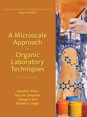 A Microscale Approach to Organic Laboratory Techniques de Donald Pavia