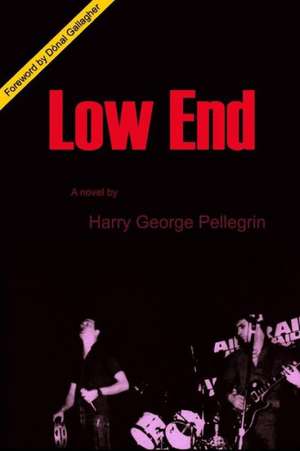 Low End de Harry George Pellegrin