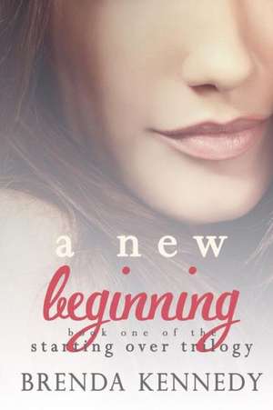 A New Beginning de Brenda Kennedy