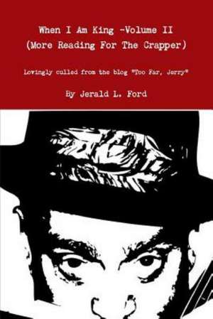 When I Am King (Volume II) de Jerald Ford