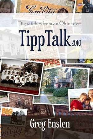 Tipp Talk 2010 de Greg Enslen