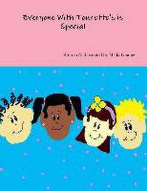 Everyone with Tourette's Is Special de Mikki Kramer