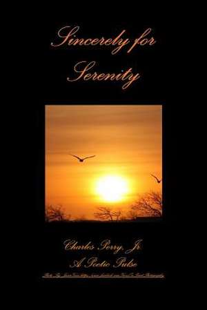 Sincerely for Serenity de Jr. Charles Perry