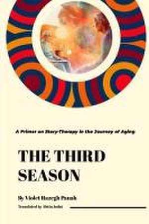 The Third Season de Violet Razegh Panah