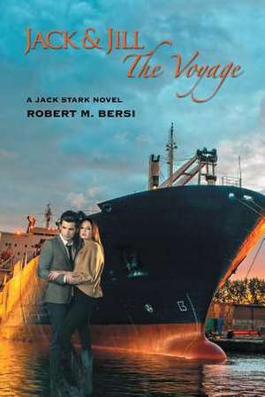 Jack and Jill: The Voyage de Robert M. Bersi