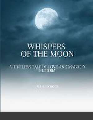 Whispers of the Moon de Aliah Wilcox