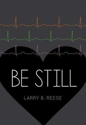 Be Still de Larry Reese