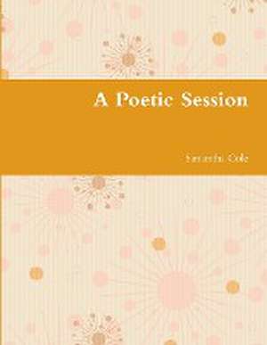 A Poetic Session de Samantha Cole