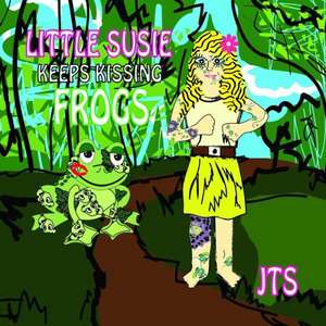 Little Susie Keeps Kissing Frogs de Janie Siernos