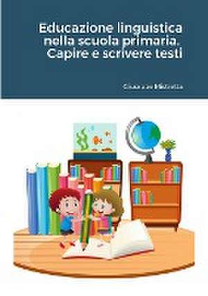 Educazione Linguistica Nella Scuola Primaria de Giuseppe Mistretta