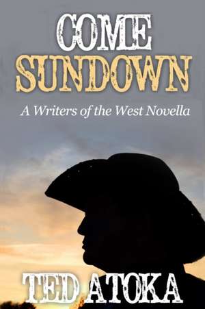 Come Sundown de Ted Atoka