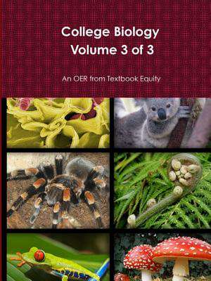 College Biology Volume 3 of 3 de Textbook Equity