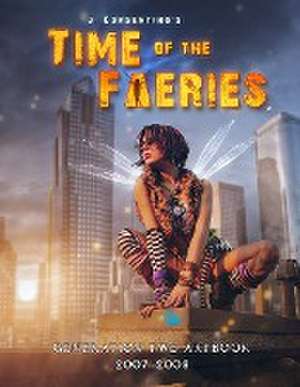 Time of the Faeries de J. Corsentino