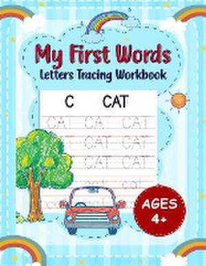 My First Words Letters Tracing Workbook for Kids Ages 4+ de Fiona Ortega