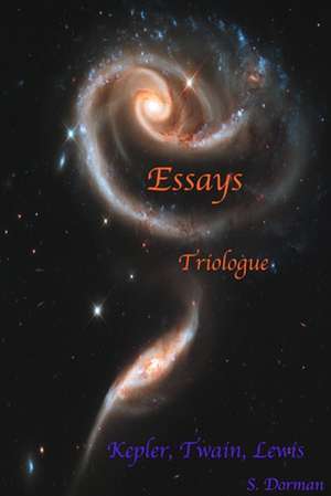 Essays: Kepler, Twain, Lewis de S. Dorman