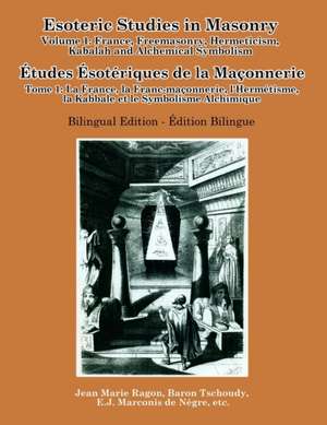 Esoteric Studies in Masonry - Volume 1 de Daath Gnosis